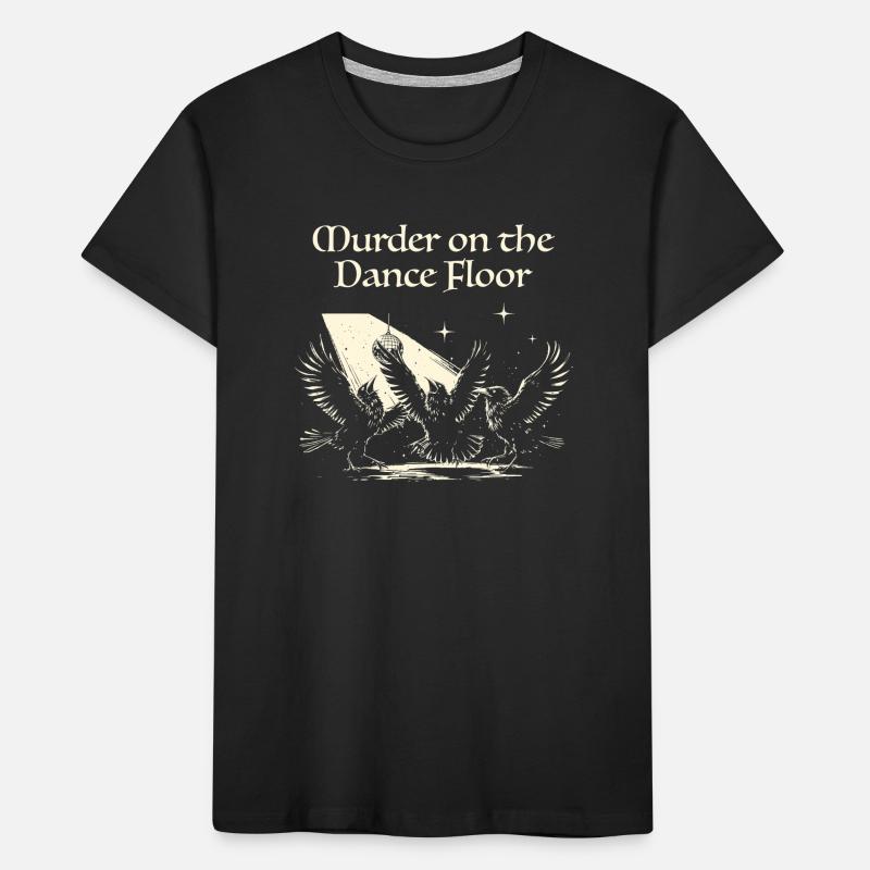 Murder on the Dance Floor Crows Kids' Premium Organic T-Shirt