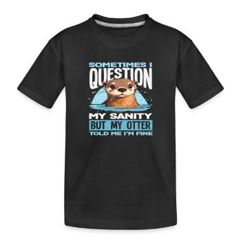 Question My Sanity Sea Otter Cartoon - Kids' Premium Organic T-Shirt - black - Front