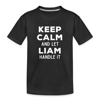 Restez calme Laissez Liam le réparer Dicton drôle - T-shirt bio Premium Enfant - noir - Devant