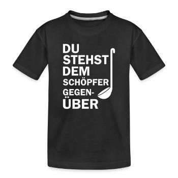 Vous êtes face au Créateur - T-shirt bio Premium Enfant - noir - Devant