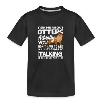Always Talking About Sea Otter Cartoon - Kids' Premium Organic T-Shirt - black - Front