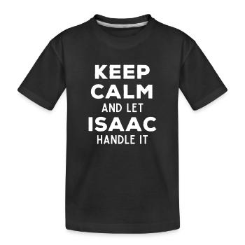 Keep Calm Lass Isaac das regeln Lustiger Spruch - Kinder Premium Bio T-Shirt - Schwarz - Vorne