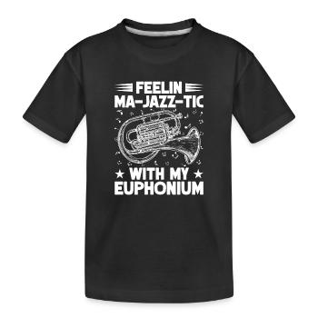 Baritone Player Feelin Ma-Jazz-Tic With Euphonium - Kids' Premium Organic T-Shirt - black - Front