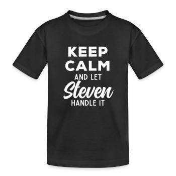 Keep Calm Lass Steven das regeln Lustiger Spruch - Kinder Premium Bio T-Shirt - Schwarz - Vorne