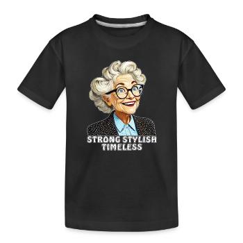 ÄLTERE FRAU STRONG STYLISH TIMELESS - Kinder Premium Bio T-Shirt - Schwarz - Vorne