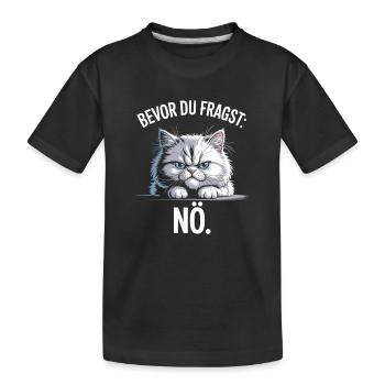 Bevor Du Fragst Nö Katze Morgenmuffel Nein Katzen - T-shirt bio Premium Enfant - noir - Devant
