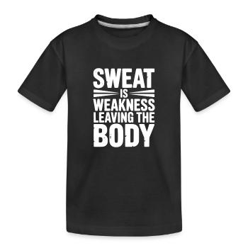 La transpiration est une faiblesse qui quitte le corps - T-shirt bio Premium Enfant - noir - Devant