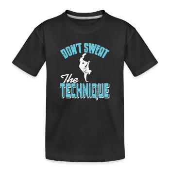 Ne vous inquiétez pas de la maîtrise de la technique de danse de rue - T-shirt bio Premium Enfant - noir - Devant