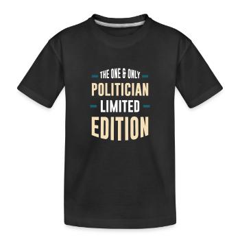 The One & Only Politician Limited Edition - Kids' Premium Organic T-Shirt - black - Front