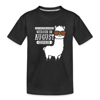 August Geburtstag Alpaka Spruch Lustig - Kinder Premium Bio T-Shirt - Schwarz - Vorne