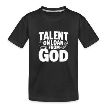 Talent prêté par Dieu - T-shirt bio Premium Enfant - noir - Devant
