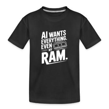 KI will alles. Sogar mein RAM. - Kinder Premium Bio T-Shirt - Schwarz - Vorne