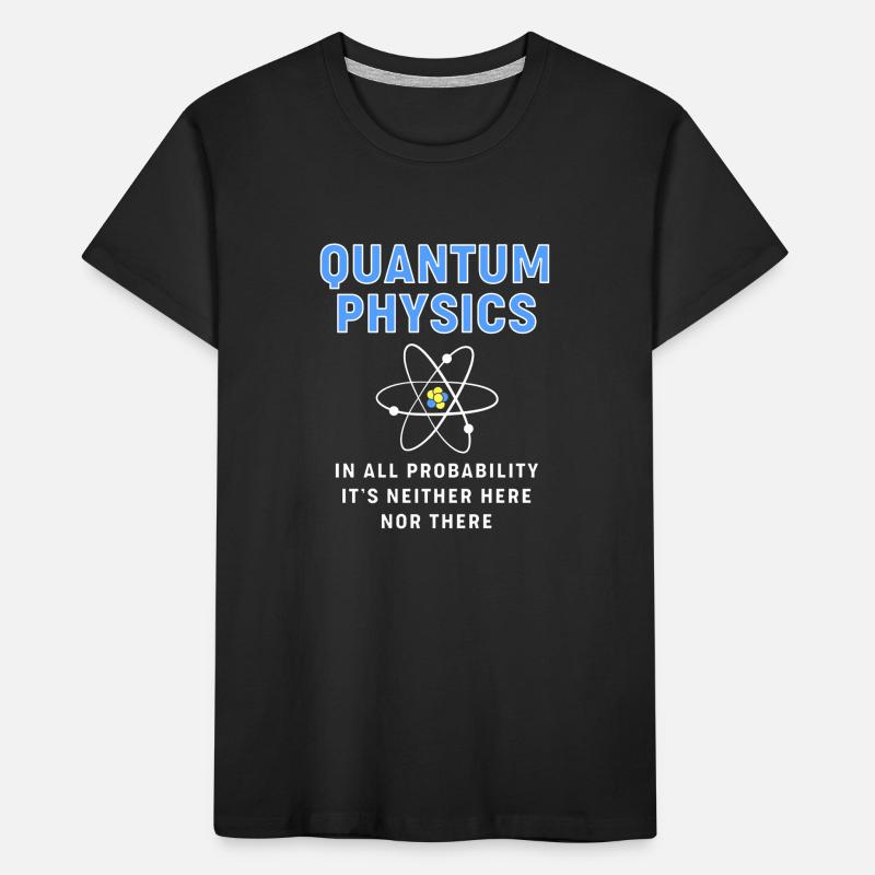 Quantum Physics Quantum Physics Kids' Premium Organic T-Shirt