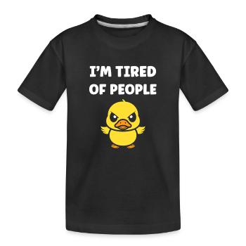 Verschlafene Ente erschöpft die Leute - Kinder Premium Bio T-Shirt - Schwarz - Vorne