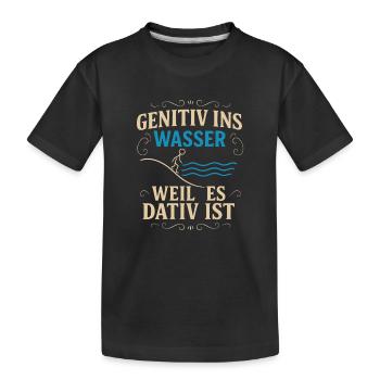 Genitiv ins Wasser – Sprachwitz - Kinder Premium Bio T-Shirt - Schwarz - Vorne