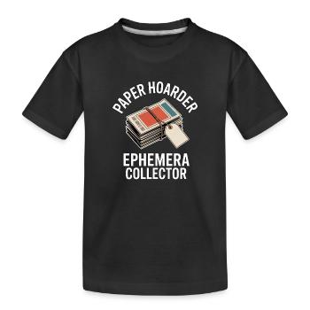 Paper Hoarder Ephemera Collector - Kids' Premium Organic T-Shirt - black - Front