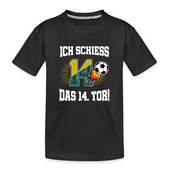 Ich Schiess 14. Tor Lustig 14. Geburtstag Fußball - Kinder Premium Bio T-Shirt - Schwarz - Vorne