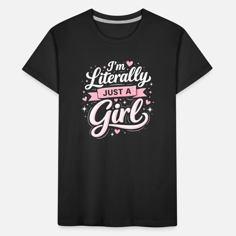 Ich Bin Literally Just Ein Mädchen Kinder Premium Bio T-Shirt