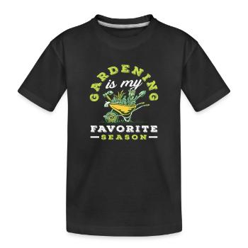 Gardening Favorite Season Funny Gardener - Kids' Premium Organic T-Shirt - black - Front
