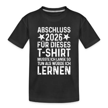 Diplôme 2026 (fais semblant d’étudier longtemps) - T-shirt bio Premium Enfant - noir - Devant