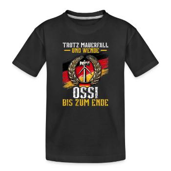 Trotz Mauerfall Und Wende Ossi Bis Zum Ende - Kinder Premium Bio T-Shirt - Schwarz - Vorne