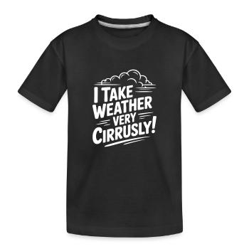Je prends la météo très insolente ! - T-shirt bio Premium Enfant - noir - Devant