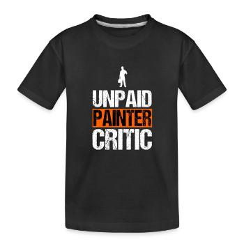 Unbezahlter Maler, Kritiker, lustiger Handwerker, Dekorateur - Kinder Premium Bio T-Shirt - Schwarz - Vorne