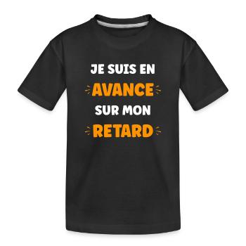 Humour Avance Sur Mon Retard - T-shirt bio Premium Enfant - noir - Devant