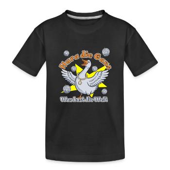 Hura die Gans was kost die Welt - Kinder Premium Bio T-Shirt - Schwarz - Vorne