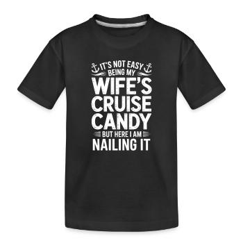 Wife Sayings Wives Funny Wife Gift - Kids' Premium Organic T-Shirt - black - Front