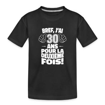 Ich bin zum zweiten Mal 30 Jahre alt – Geburtstag 60 - Kinder Premium Bio T-Shirt - Schwarz - Vorne