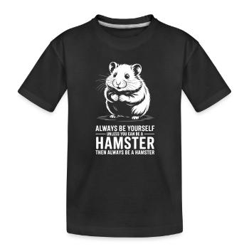 Hamster Sprüche Hamster Lustiges Hamster Geschenk  - Kinder Premium Bio T-Shirt - Schwarz - Vorne