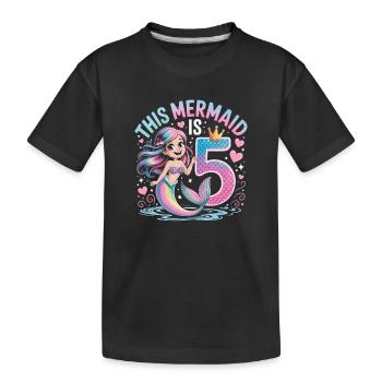 Mermaid 5th Birthday 5 Years - Kids' Premium Organic T-Shirt - black - Front