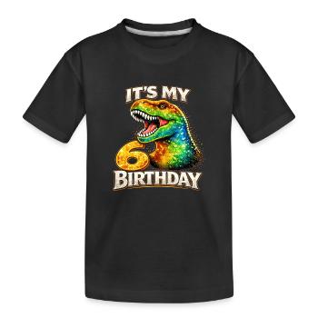 Its My 6 Birthday Dino Geburtstag T Rex - Kids' Premium Organic T-Shirt - black - Front
