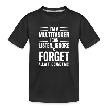 Multitâche, proverbes, sarcasme, cadeau d’humour au bureau, cadeau - T-shirt bio Premium Enfant - noir - Devant