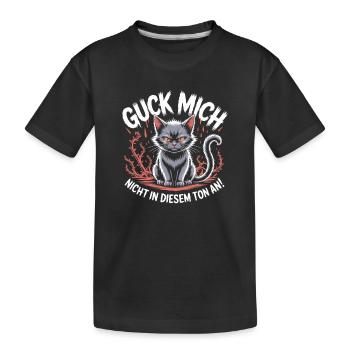 Guck Mich Nicht In Diesem Ton An Frech Büro Spruch - Kinder Premium Bio T-Shirt - Schwarz - Vorne