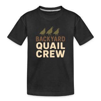 Quail Keeper Quail Farmer Backyard Quail - Kids' Premium Organic T-Shirt - black - Front