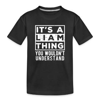 C’est une affaire de Liam que tu ne comprendrais pas - T-shirt bio Premium Enfant - noir - Devant