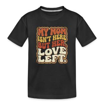 Maman a disparu, l’amour reste - T-shirt bio Premium Enfant - noir - Devant