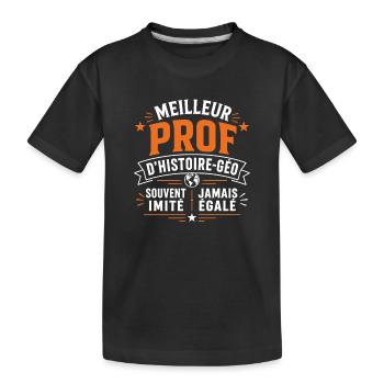 Meilleur Prof Histoire Geo - T-shirt bio Premium Enfant - noir - Devant