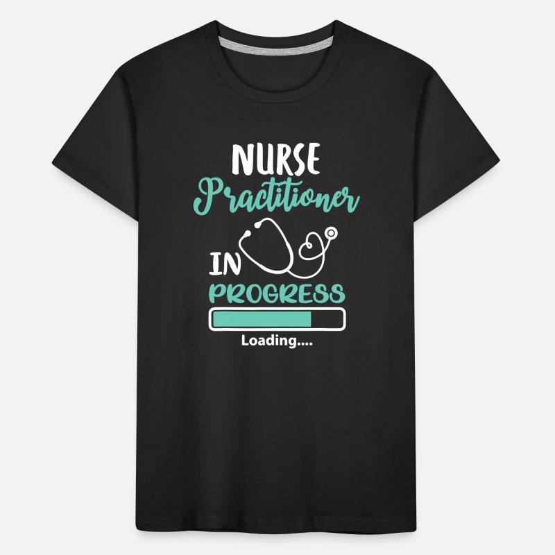 Nurse Practitioner In Progress Loading Kids' Premium Organic T-Shirt