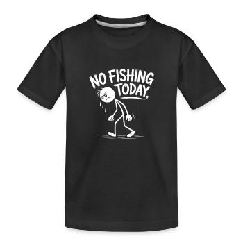 Kein Angeln heute – Skizzen-Stil-Silhouette - Kinder Premium Bio T-Shirt - Schwarz - Vorne