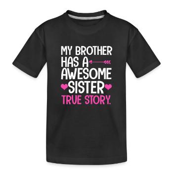 T-shirt graphique Awesome Sister True Story - T-shirt bio Premium Enfant - noir - Devant