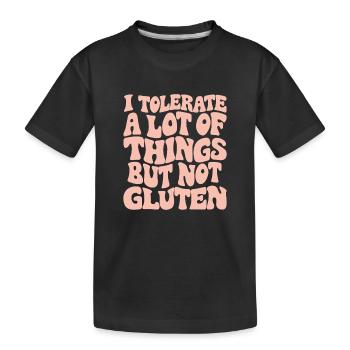 Viel tolerieren, aber kein Gluten - Kinder Premium Bio T-Shirt - Schwarz - Vorne