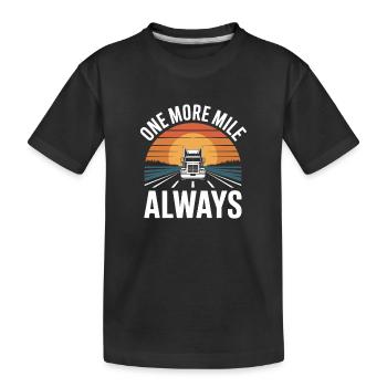 Professional Driver One More Mile Always Gift - Kids' Premium Organic T-Shirt - black - Front