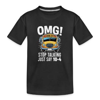 OMG Illustration de la phrase du bus scolaire - T-shirt bio Premium Enfant - noir - Devant