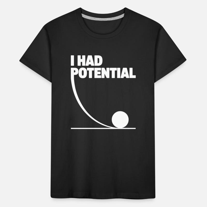 I Had Potential: Potential Graphics Math Gag Kids' Premium Organic T-Shirt