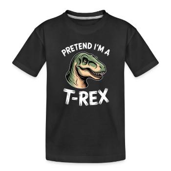 T-Rex Sayings Dinosaur Tyrannosaurus Gift - Kids' Premium Organic T-Shirt - black - Front