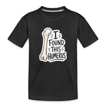 Humerus Discovery Sticker - Kids' Premium Organic T-Shirt - black - Front