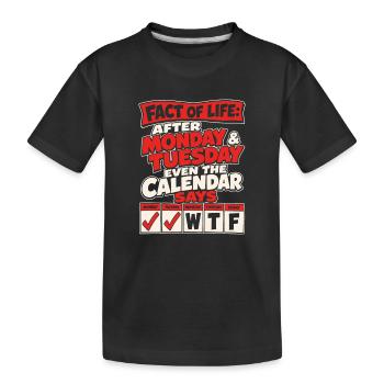 Montag & Dienstag Kalenderwitz - Kinder Premium Bio T-Shirt - Schwarz - Vorne